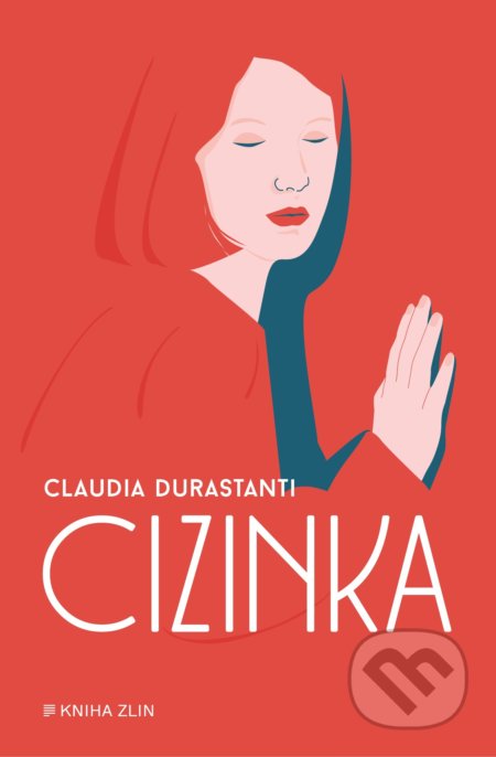 Cizinka - Claudia Durastanti, Kniha Zlín, 2022