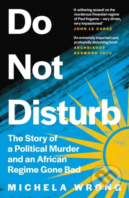 Do Not Disturb - Michela Wrong, HarperCollins, 2022