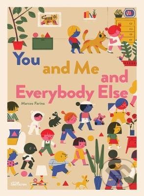 You and Me and Everybody Else - Marcos Farina (ilustrátor), Gestalten Verlag, 2020