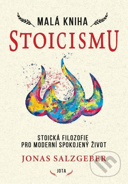 Malá kniha stoicismu - Jonas Salzgeber, Jota, 2022