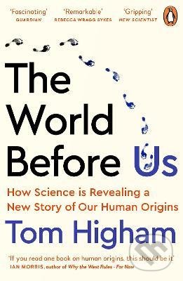 The World Before Us - Tom Higham, Penguin Books, 2022