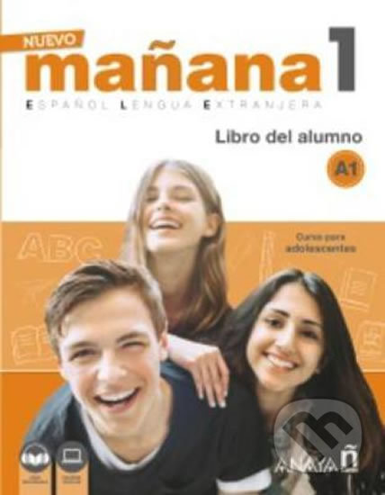 Nuevo Maňana 1/A1: Libro del Alumno - Pedro de Sonia García, Anaya Touring, 2018