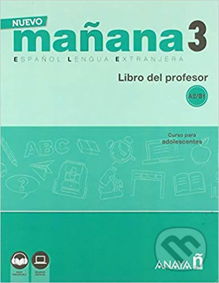 Nuevo Maňana 3/A2-B1: Libro del Profesor - Pedro de Sonia García, Anaya Touring, 2018