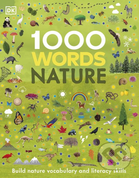 1000 Words: Nature (Build Nature Vocabulary and Literacy Skills) - kniha z kategorie Encyklopedie