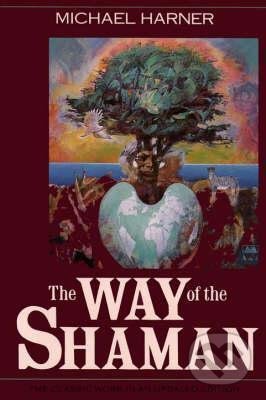The Way of the Shaman - Michael Harner - kniha z kategorie Magie a okultismus