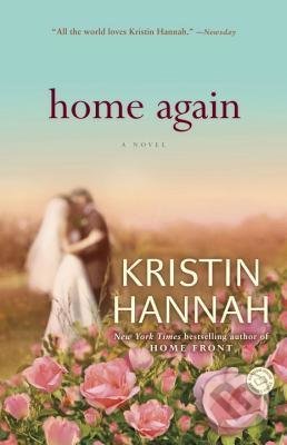 Home Alone - Kristin Hannah, Random House, 2012