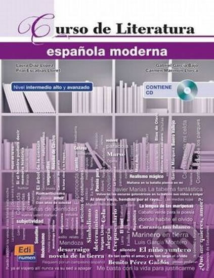 Curso de literatura espańola moderna - Laura Diaz Lopez, Pilar Escabias Lloret, Gabriel García Bajo, Carmen Marimon-Llorca ,, Edinumen, 2016