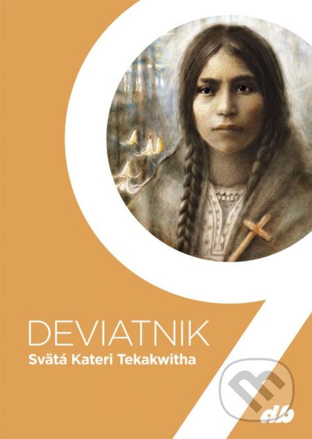 Deviatnik Svätá Kateri Tekakwitha - Veronika Maďarová - kniha z kategorie Duchovní život