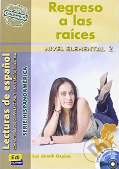 Serie Hispanoamerica Elemental II A2 - Regreso a las raices - Libro + CD, Edinumen