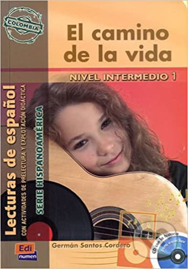 Serie Hispanoamerica Intermedio - El camino de la vida - Libro + CD, Edinumen