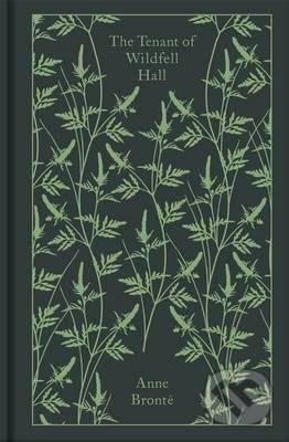 The Tenant of Wildfell Hall - Anne Bronte, Penguin Books, 2016