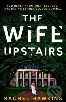 The Wife Upstairs - Rachel Hawkins - kniha z kategorie Detektivky, thrillery a horory