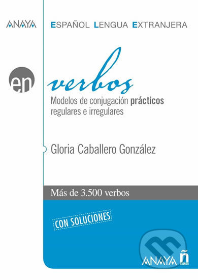 Verbos con Soluciones - Gloria Gonzalez Caballero, Anaya Touring, 2010