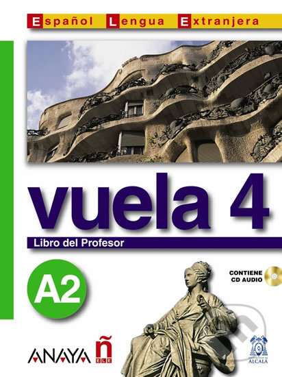Vuela 4/A2: Libro del Profesor - Ángeles María Martínez Álvarez, Anaya Touring, 2005