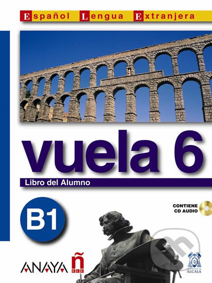Vuela 6/B1: Libro del Alumno - Ángeles María Martínez Álvarez - kniha z kategorie Jazykové učebnice a slovníky