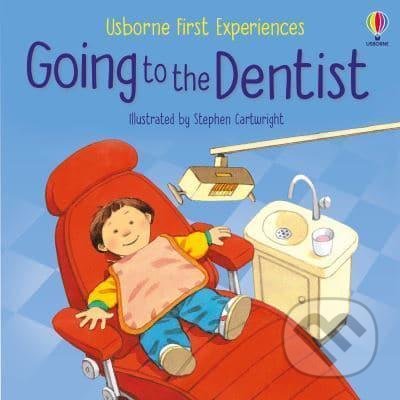 Going to the Dentist - Anne Civardi, Stephen Cartwright (ilustrátor), Usborne, 2021