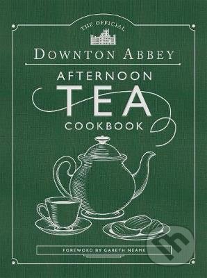 The Official Downton Abbey Afternoon Tea Cookbook - Gereth Neame, Frances Lincoln, 2020