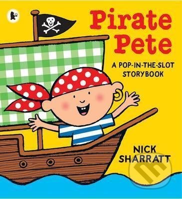 Pirate Pete - Pete Sharrett, Walker books, 2011