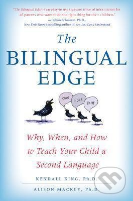 The Bilingual Edge - Kendall King, Alison Mackey, HarperCollins Publishers, 2007