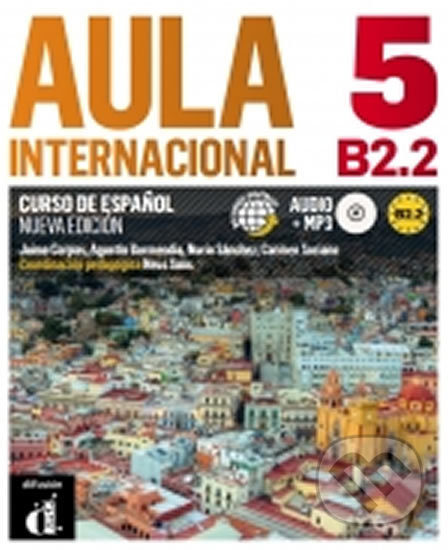 Aula Internacional Nueva edición 5 (B2.2) – Libro del alumno + CD Nueva edición, Klett, 2016