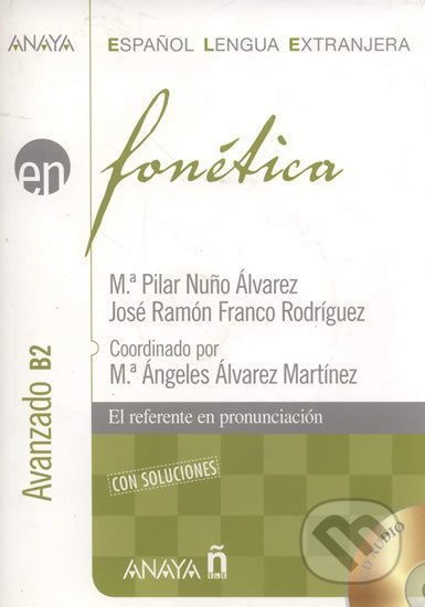 Fonética B2: Avanzado - Nuňo Pilar Álvarez, Anaya Touring, 2008