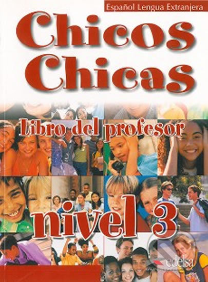 Chicos Chicas 3: Libro del profesor - María Ángeles Palomino, Edelsa, 2003
