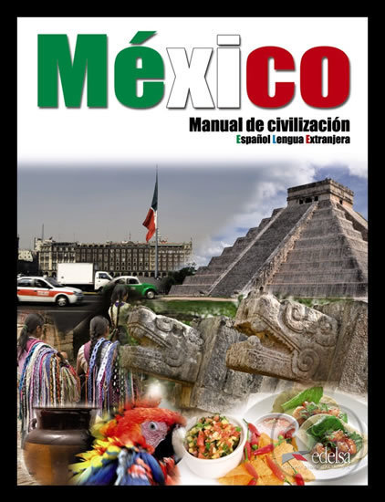 México - Manual de civilazición: Libro - Esther Rosa Delgadillo, Edelsa, 2013