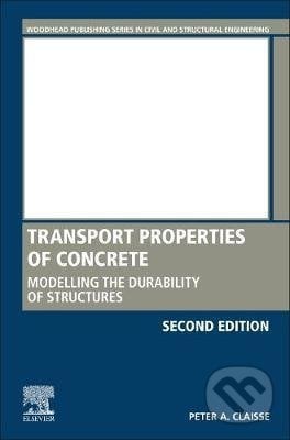 Transport Properties of Concrete - Peter A. Claisse, Elsevier Science, 2020