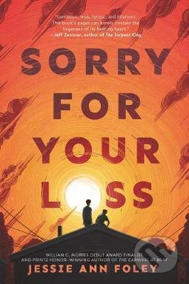 Sorry for Your Loss - Jessie Ann Foley, Quill Tree Books, 2020