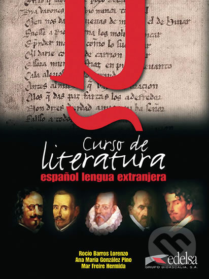 Curso de literatura Libro del alumno + audio descargable (A partir del nivel B1) - Rocío Lorenzo Barros, Edelsa, 2015