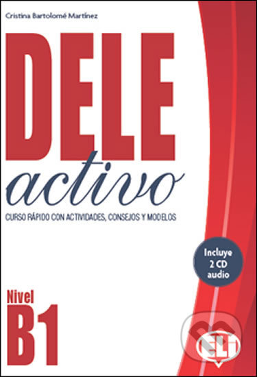 DELE Activo B2: Libro + CD Audio, Eli, 2020