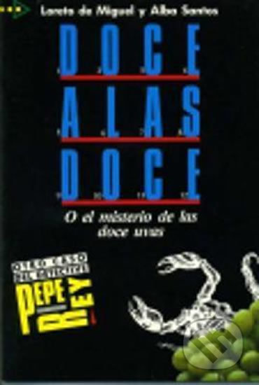 Doce a Las Doce (coleccion Para Que Leas - Level A2) - Loreto De Miguel, Edelsa