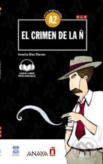 El crimen de la ň - Blas Amelia Nieves, Anaya Touring, 2018