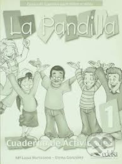 La Pandilla: 1 Cuaderno de actividades - Elena González, Luisa Hortelano, Edelsa, 2004