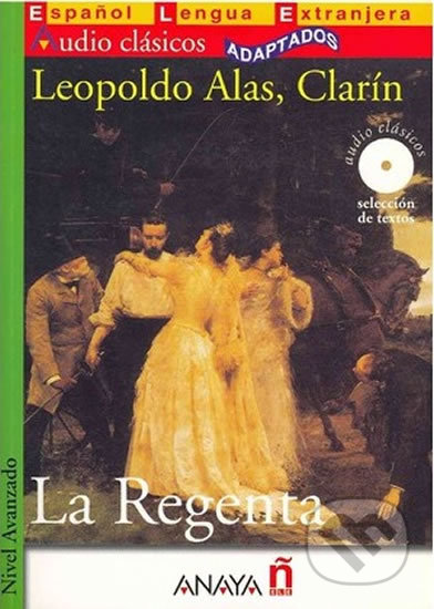 La Regenta - Alas Clarin, Anaya Touring, 2007