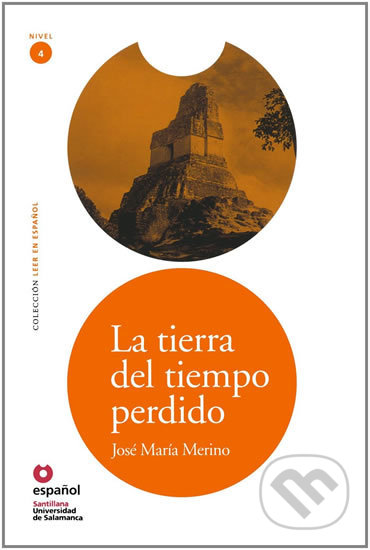 La tierra del tiempo perdido (Leer En Espanol Nivel 4), Salamandra, 2011
