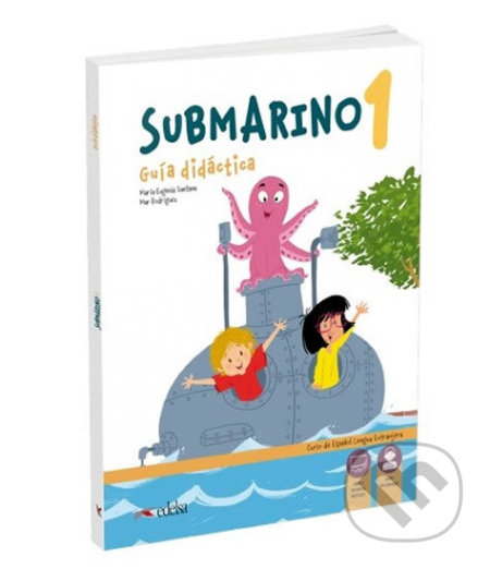 Submarino 1 Guía didáctica + audio descargable - María Eugenia Santana, Edelsa, 2019