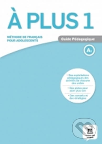 A plus! 1 (A1) – Guide pédagogique, Klett, 2017