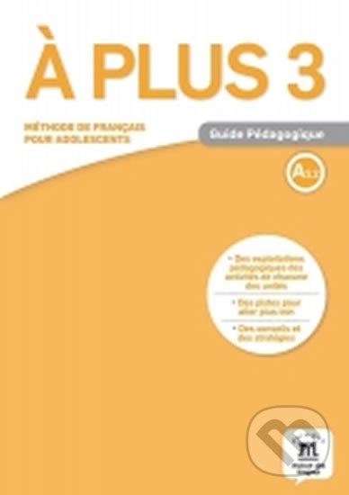 A plus! 3 (A2.2) – Guide pédagogique, Klett, 2017