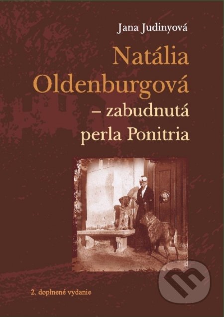 Natália Oldenburgová  – zabudnutá perla Ponitria - Jana Judinyová