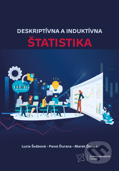 Deskriptívna a induktívna štatistika - Lucia Švábová, Pavol Ďurana, Marek Ďurica, EDIS, 2022