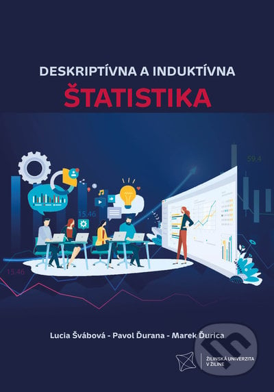 Deskriptívna a induktívna štatistika - Lucia Švábová, Pavol Ďurana, Marek Ďurica, EDIS, 2022