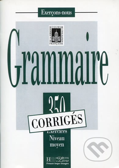 Grammaire - autorů kolektiv, Hachette Illustrated, 1987