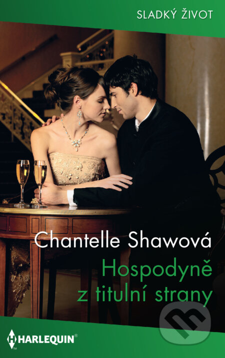 Hospodyně z titulní strany - Chantelle Shaw, HarperCollins, 2022