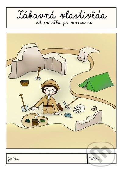 Zábavná vlastivěda (Od pravěku po renesanci) - Veronika Krejčí - kniha z kategorie 1. stupeň