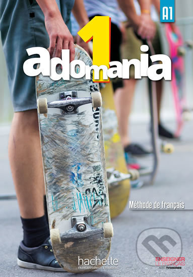 Adomania 1 (A1) Livre de l´éleve + DVD-ROM, Hachette Francais Langue Étrangere, 2016