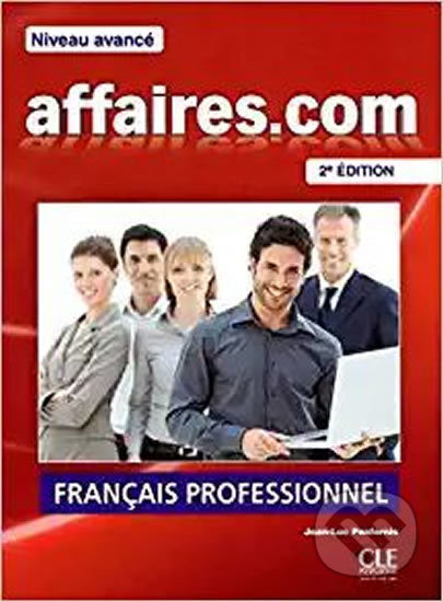 Affaires.com: Livre de l´éleve + DVD-ROM - Jean-Luc Penfornis, Cle International, 2013