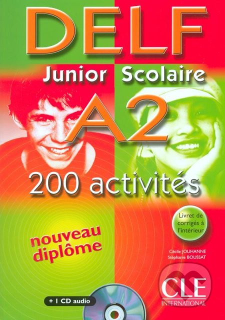 DELF Junior scolaire A2 - Livre + CD, Nouveau - Cecile Jouhanne, Cle International, 2014