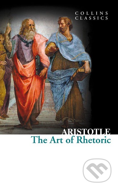 The Art of Rhetoric - Aristotle, HarperCollins, 2012