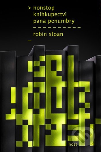 Nonstop knihkupectví pana Penumbry - Robin Sloan, 2013